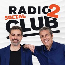 Radio2 Social Club del 25/04/2024 - RaiPlay Sound